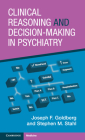 Clinical Reasoning and Decision-Making in Psychiatry Cover Image