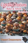 Cupcake Creations Bake & Smile Cover Image