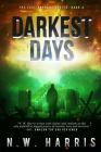 Darkest Days (The Last Orphans #4) By N.W. Harris Cover Image
