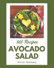 365 Avocado Salad Recipes: Cook it Yourself with Avocado Salad Cookbook! Cover Image
