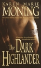 The Dark Highlander By Karen Marie Moning Cover Image