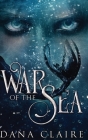 War of the Sea By Dana Claire Cover Image