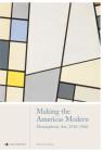 Making the Americas Modern: Hemispheric Art 1910-1960 (Global Perspectives Art History) By Edward J. Sullivan Cover Image