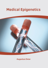 Medical Epigenetics By Augustus Drew (Editor) Cover Image