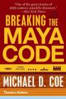Breaking the Maya Code By Michael D. Coe Cover Image
