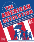 The American Revolution: Experience the Battle for Independence (Build It Yourself) By Judy Dodge Cummings, Tom Casteel (Illustrator) Cover Image