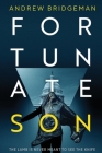 Fortunate Son: A Suspenseful Psychological Thriller By Andrew Bridgeman Cover Image