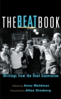 The Beat Book: Writings from the Beat Generation By Anne Waldman (Editor), Allen Ginsberg (Foreword by) Cover Image