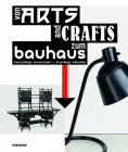 From Arts and Crafts to the Bauhaus. Art and Design - a new Unity: Von Arts and Crafts zum Bauhaus. Kunst und Design - eine neue Einheit Cover Image
