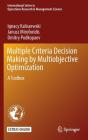 Multiple Criteria Decision Making by Multiobjective Optimization: A Toolbox Cover Image
