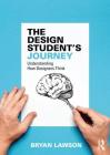The Design Student's Journey: Understanding How Designers Think Cover Image