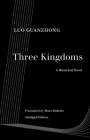 Three Kingdoms: A Historical Novel By Guanzhong Luo, Moss Roberts (Translated by), Moss Roberts (Foreword by) Cover Image