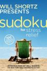 Will Shortz Presents Sudoku for Stress Relief: 100 Wordless Crossword Puzzles Cover Image