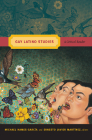 Gay Latino Studies (Critical Reader) By Michael Hames-García (Editor), Ernesto Javier Martínez (Editor) Cover Image