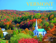 Vermont: A Focus on Fall By Ken Paulsen Cover Image