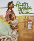 Ruth and the Green Book By Gwen Strauss, Calvin Alexander Ramsey, Floyd Cooper (Illustrator) Cover Image
