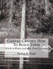Canvas Canoes: How To Build Them: With a Plan and All Dimensions Cover Image