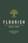 Flourish: Finding Your Place For Wholeness And Fulfillment By Michael Turner Cover Image