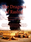 The Dragons of Rashid: The Baghdad Surge 2007-2008 By Mark Martinez Cover Image