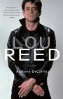 Lou Reed: A Life By Anthony DeCurtis Cover Image