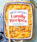 Best Loved Family Recipes: Favorite Dishes That Get Your Family's Seal of Approval Cover Image