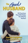The Good Husband By Danny Langdon Cover Image