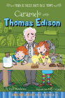 Caramelo Con Thomas Edison: Toffee with Thomas Edison (Time Hop Sweets Shop) By Kyla Steinkraus, Sally Garland (Illustrator) Cover Image