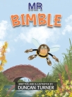 Mr Bimble By Duncan Turner, Duncan Turner (Illustrator) Cover Image