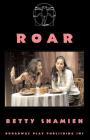 Roar By Betty Shamieh Cover Image