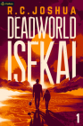 Deadworld Isekai: A Sci-Fi Litrpg Adventure Cover Image