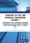 Frontiers in Civil and Hydraulic Engineering, Volume 2: Proceedings of the 8th International Conference on Architectural, Civil and Hydraulic Engineer By Mohamed A. Ismail (Editor), Hazem Samih Mohamed (Editor) Cover Image