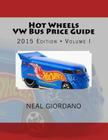 Hot Wheels VW Bus Price Guide By Neal Giordano Cover Image