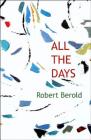 All the Days By Robert Berold Cover Image