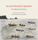An File (The Poet): Mícheál Ó Gaoithín, The Blasket Painter By Maria Simonds-Gooding (Editor) Cover Image