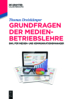 Grundfragen der Medienbetriebslehre (de Gruyter Studium) Cover Image