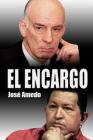 El Encargo By Jose Amedo Cover Image