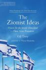 The Zionist Ideas: Visions for the Jewish Homeland—Then, Now, Tomorrow (JPS Anthologies of Jewish Thought) Cover Image
