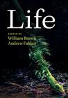 Life (Darwin College Lectures #25) By William Brown (Editor), Andrew Fabian (Editor) Cover Image