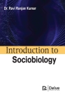 Introduction to Sociobiology By Ravi Ranjan Kumar Cover Image