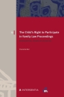 The Child's Right to Participate in Family Law Proceedings: Represented, Heard or Silenced? (European Family Law #52) Cover Image