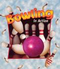 Bowling in Action (Sports in Action) Cover Image