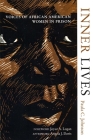 Inner Lives: Voices of African American Women in Prison By Paula Johnson, Joyce A. Logan (Foreword by), Angela J. Davis (Afterword by) Cover Image