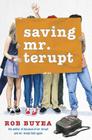 Saving Mr. Terupt By Rob Buyea Cover Image