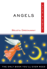Angels Plain & Simple: The Only Book You'll Ever Need (Plain & Simple Series) By Beleta Greenaway Cover Image