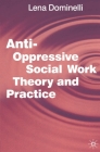 Anti-Oppressive Social Work Theory and Practice Cover Image