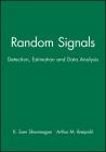 Random Signals: Detection, Estimation and Data Analysis By K. Sam Shanmugan, Arthur M. Breipohl Cover Image