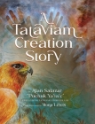 A Tataviam Creation Story By Alan Salazar, Mona Lewis (Illustrator) Cover Image