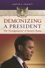 Demonizing a President: The Foreignization of Barack Obama Cover Image