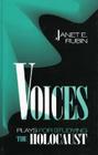 Voices: Plays for Studying the Holocaust By Janet E. Rubin Cover Image