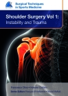 Efost Surgical Techniques in Sports Medicine - Shoulder Surgery, Vol. 1: Instability and Trauma By Francesco Oliva, Howard Cottam Cover Image